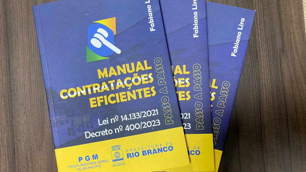 Prefeitura de Rio Branco lança Manual de Contratações Eficientes, para modernizar e agilizar processos 1 Manual de Contratacoes Eficientes JC 4 e1748990053988