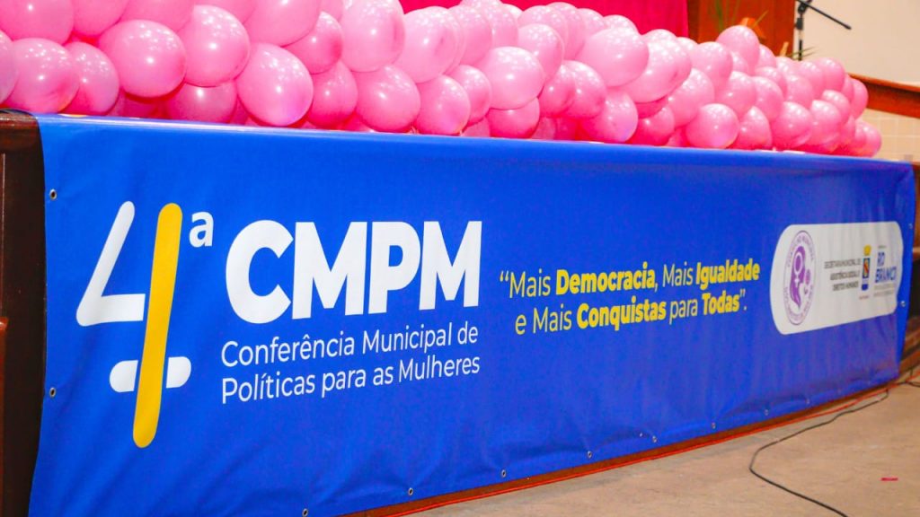 Prefeitura de Rio Branco realiza 4ª Conferência Municipal de Políticas para Mulheres 1 4a Conferencia Politicas para Mulheres 7 e1753218286127