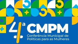 banner da Conferência Municipal de Políticas para as Mulheres