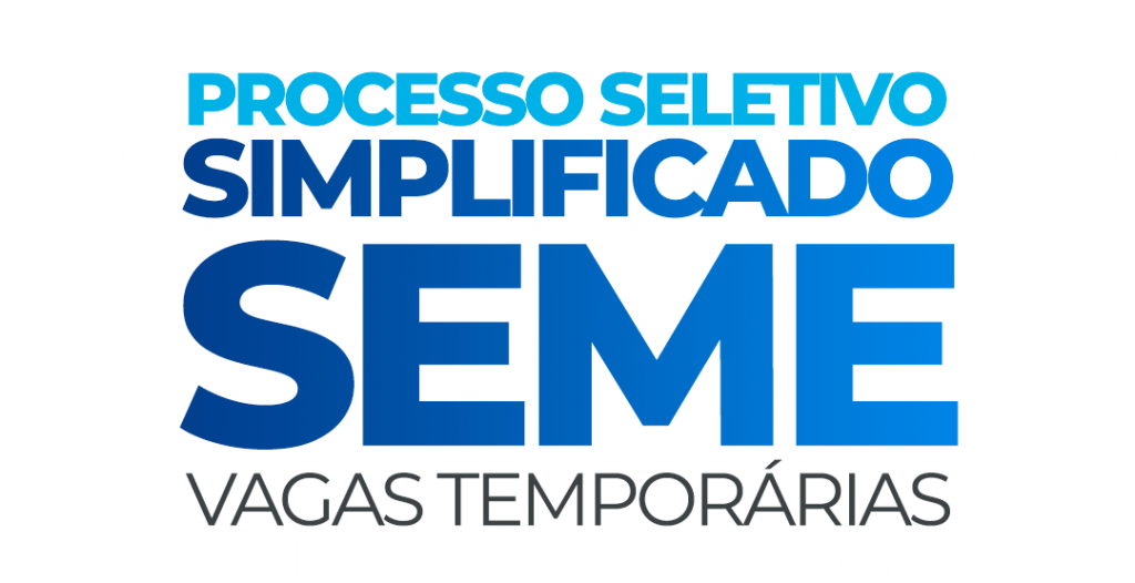 PROCESSO SELETIVO SIMPLIFICADO SEME